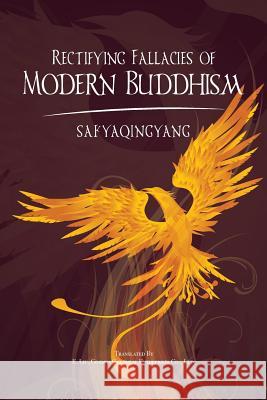 Rectifying Fallacies of Modern Buddhism Sakyaqingyang                            Cosmos Cultural Enterprises Co Lt Liu 9781460978221 Createspace - książka