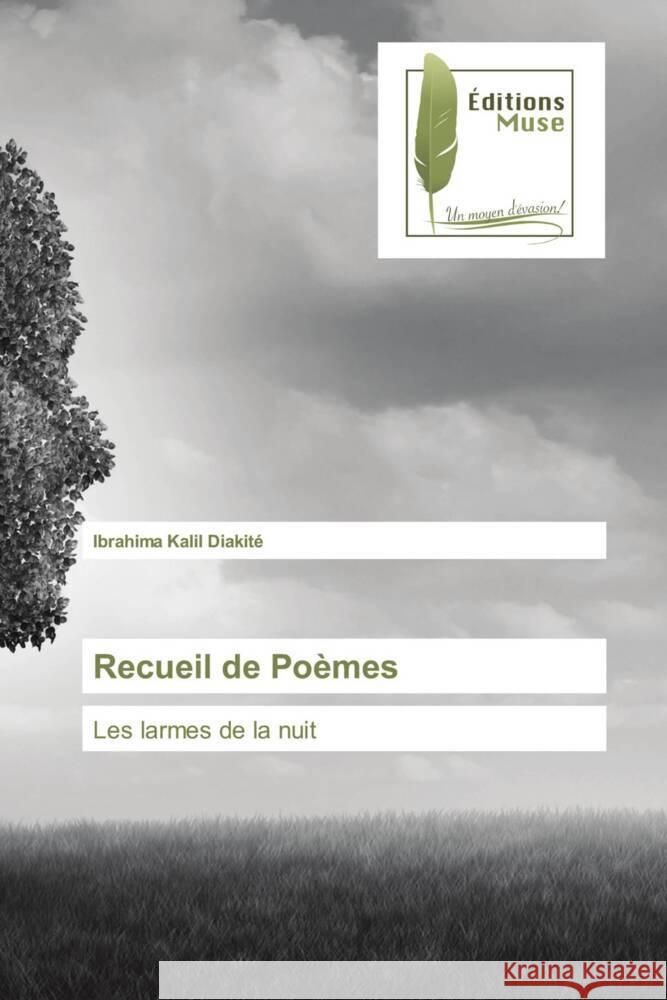 Recueil de Poèmes Diakité, Ibrahima Kalil 9786202296014 Editions Muse - książka