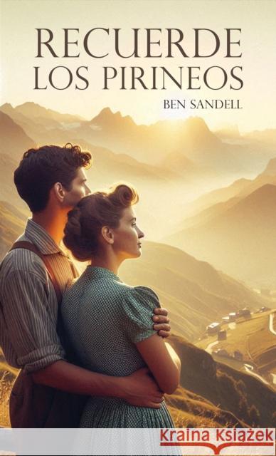 Recuerde los Pirineos Ben Sandell 9781035886029 Austin Macauley Publishers - książka