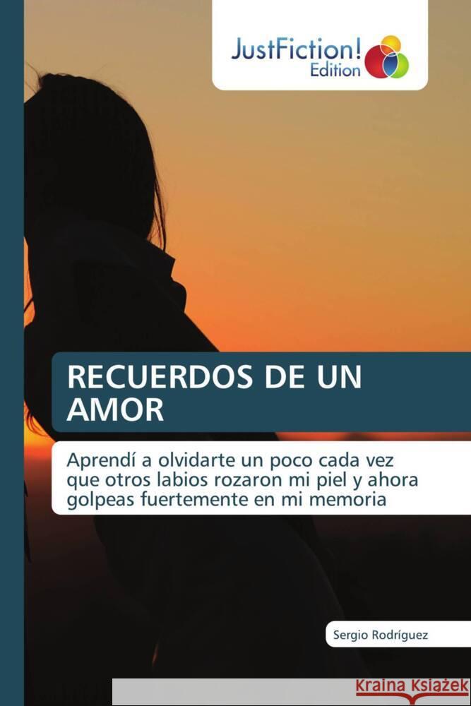 RECUERDOS DE UN AMOR Rodríguez, Sergio 9786206745648 JustFiction Edition - książka