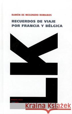 Recuerdos de Viaje Por Francia y Belgica en 1840-1841 Ramon d 9788499537566 Linkgua - książka