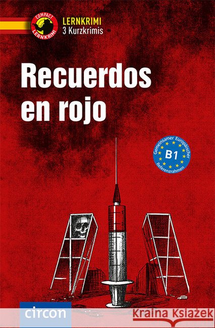 Recuerdos en rojo : 3 Kurzkrimis Spanisch - Niveau B1 Montes Vicente, María; Jaime, Bordajandi Falcó 9783817419135 Compact - książka