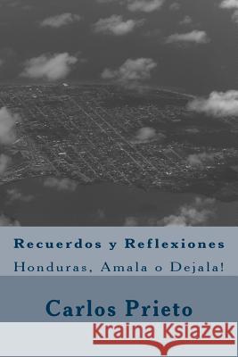 Recuerdos y Reflexiones Carlos Alberto Prieto 9781534735408 Createspace Independent Publishing Platform - książka
