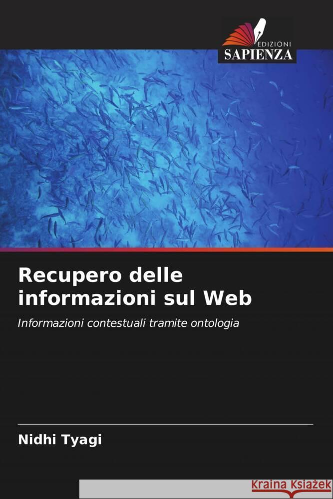 Recupero delle informazioni sul Web Tyagi, Nidhi 9786204888460 Edizioni Sapienza - książka