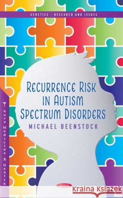 Recurrence Risk in Autism Spectrum Disorders Michael Beenstock 9781685071295 Nova Science Publishers Inc - książka