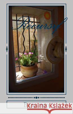 Recursif: La poesie de Lino Barlino 9781545456125 Createspace Independent Publishing Platform - książka