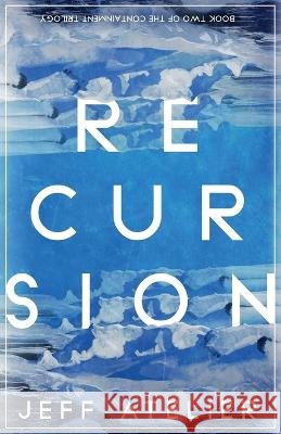 Recursion Atelier, Jeff, Brydon, Roderick 9798994703229 Jeff Atelier - książka