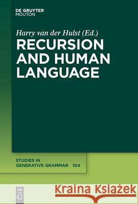 Recursion and Human Language Harry van der Hulst 9783110219241 De Gruyter - książka