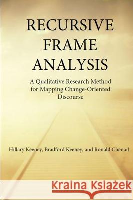 Recursive Frame Analysis Hillary Keeney, Ph.D., Ronald Chenail, Bradford Keeney 9781365356285 Lulu.com - książka