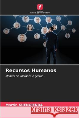 Recursos Humanos Martin Kuengienda 9786207668724 Edicoes Nosso Conhecimento - książka