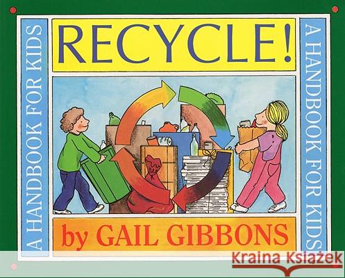 Recycle Gail Gibbons 9780316309431 Little, Brown & Company - książka