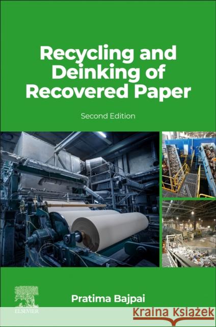 Recycling and Deinking of Recovered Paper Pratima Bajpai 9780443238048 Elsevier - książka