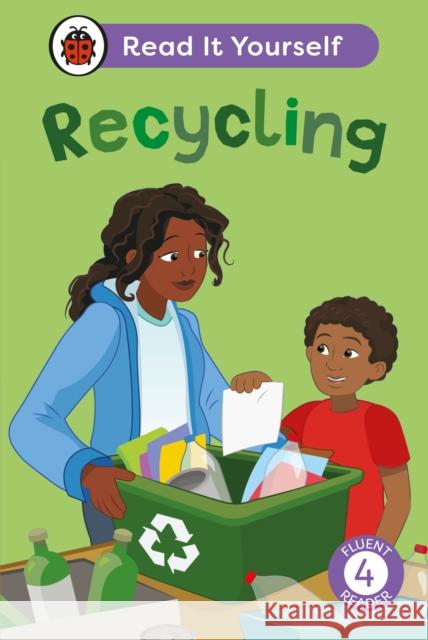 Recycling: Read It Yourself - Level 4 Fluent Reader Ladybird 9780241674116 Penguin Random House Children's UK - książka