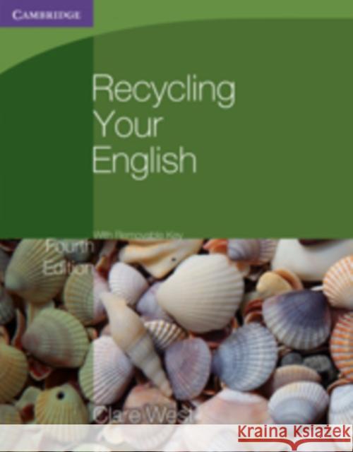 Recycling Your English with Removable Key Clare West 9780521140751 Cambridge University Press - książka