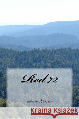 Red 72 Sierra Larson 9781508637011 Createspace - książka