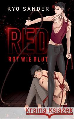 Red - Rot Wie Blut Kyo Sander 9781986874236 Createspace Independent Publishing Platform - książka
