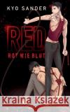 Red - Rot Wie Blut Kyo Sander 9781986874236 Createspace Independent Publishing Platform