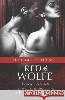 Red & Wolfe: An Erotic Fairytale Ella James 9781502556387 Createspace - książka