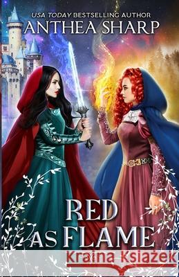 Red as Flame: A Dark Elf Fairytale Anthea Sharp 9781680131482 Fiddlehead Press - książka