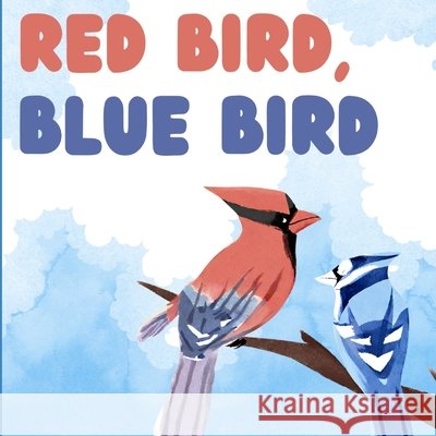 Red Bird, Blue Bird Haley Biggins 9798329490787 Independently Published - książka