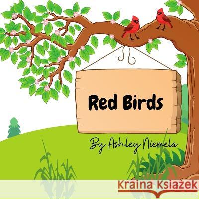 Red Birds Ashley Niemela   9798813095207 Independently Published - książka