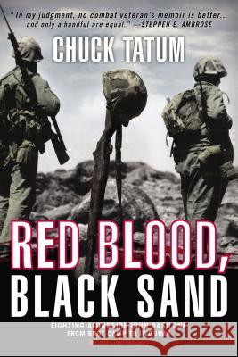 Red Blood, Black Sand: Fighting Alongside John Basilone from Boot Camp to Iwo Jima Chuck Tatum 9780425257425 Berkley Publishing Group - książka