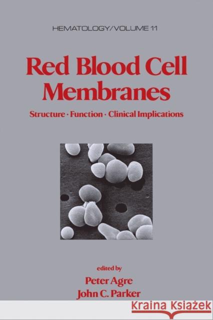 Red Blood Cell Membranes: Structure - Function - Clinical Implications Agre, Peter 9780367451141 CRC Press - książka