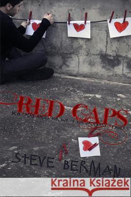 Red Caps: New Fairy Tales for Out of the Ordinary Readers Berman, Steve 9781590212820 Lethe Press - książka