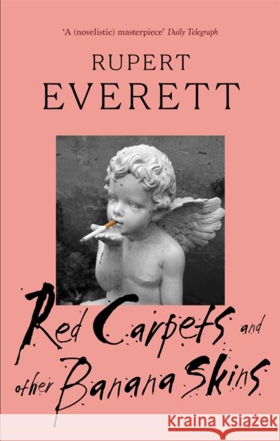 Red Carpets And Other Banana Skins Rupert Everett 9780349120584 Little, Brown Book Group - książka