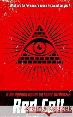 Red Cell (A No Agenda Novel) McKenzie, Scott 9781548758547 Createspace Independent Publishing Platform - książka