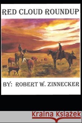 Red Cloud Roundup Robert W Zinnecker   9798360901426 Independently Published - książka