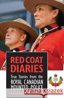 Red Coat Diaries: True Stories from the Royal Canadian Mounted Police Sheedy, Aaron 9780889629356 Mosaic Press (NY) - książka