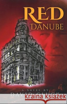 Red Danube David Gluck 9780578701820 David Gluck - książka