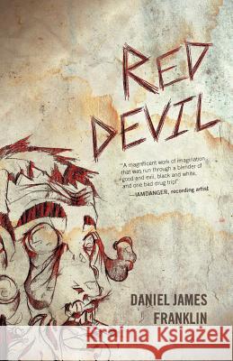 Red Devil Daniel James Franklin 9781469738550 iUniverse.com - książka