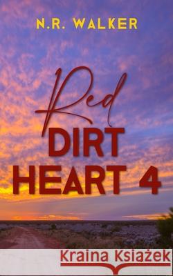 Red Dirt Heart 4 N R Walker 9781925886399 Blueheart Press - książka