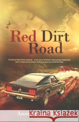 Red Dirt Road Annie Rose Welch 9781492288626 Createspace - książka