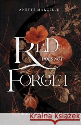 Red Does Not Forget Anette Marcelle 9789699293351 Anette Marcelle - książka