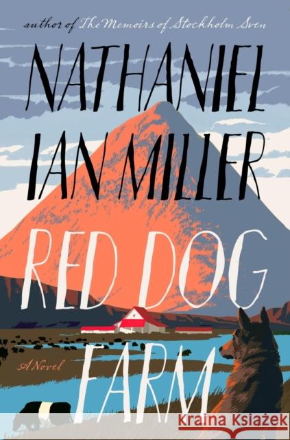 Red Dog Farm: A Novel Nathaniel Ian Miller 9780316575140 Little Brown and Company - książka