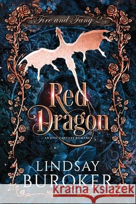 Red Dragon: A fantasy romance adventure Lindsay Buroker 9781951367510 Lindsay Buroker - książka