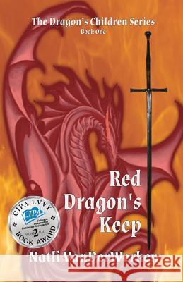 Red Dragon's Keep Natli K. Vanderwerken 9780999175002 Not Avail - książka