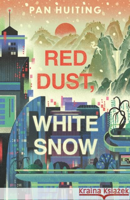 Red Dust, White Snow Pan Huiting 9781914148408 Fairlight Books - książka