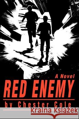 Red Enemy Chester Cole 9780595256655 Writers Club Press - książka