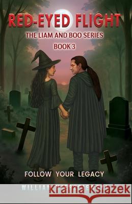 Red-Eyed Flight: The Liam and Boo Series (Book 3) William Mierzejewski 9781545763179 Ebooks2go Inc - książka