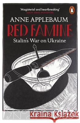 Red Famine: Stalin's War on Ukraine Applebaum, Anne 9780141978284 Penguin Books Ltd - książka