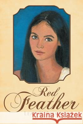 Red Feather Leah y. Stimpson 9781490817767 WestBow Press - książka