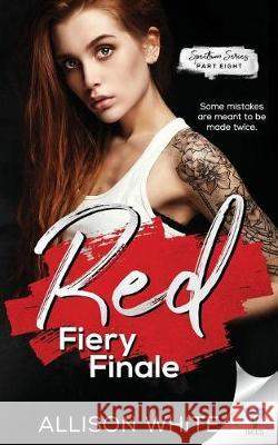 Red: Fiery Finale Allison White 9781640345645 Limitless Publishing, LLC - książka