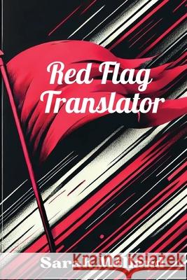 Red Flag Translator Sarah Melland 9781969137044 Ripe Melland Media - książka