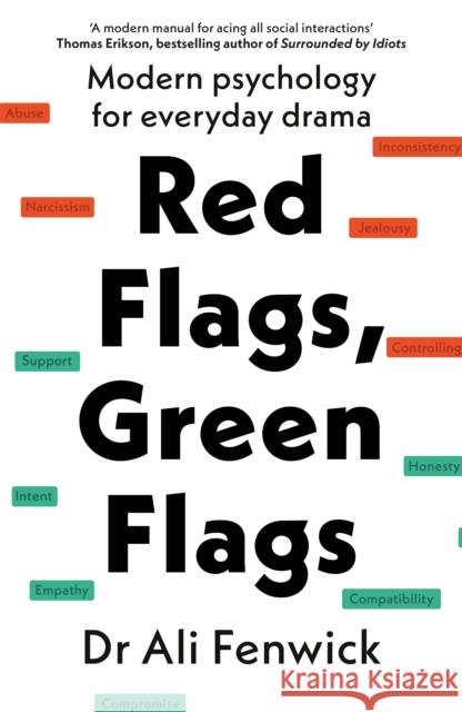 Red Flags, Green Flags: Modern Psychology for Everyday Drama Ali, Dr. Fenwick 9780241653692 Penguin Books Ltd - książka