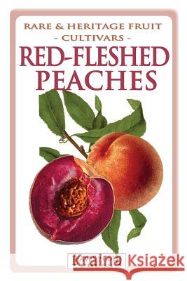 Red-fleshed Peaches Thornton, C. 9781925110791 Quillpen Pty Ltd T/A Leaves of Gold Press - książka