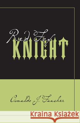 Red Fox Knight Osvaldo Faucher 9781475026061 Createspace Independent Publishing Platform - książka